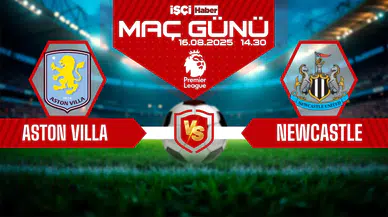 Aston Villa-Newcastle United maçı ne zaman, saat kaçta ve hangi kanalda?
