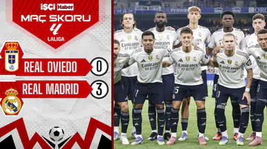 Real Madrid, Real Oviedo deplasmanında 3 golle kazandı!