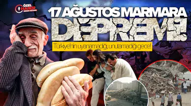 17 Ağustos Marmara Depremi: Türkiye'nin uyanamadığı, unutamadığı gece!