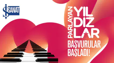 İş Sanat'ın 'Parlayan Yıldızlar' konser serisi başvuruları başladı!