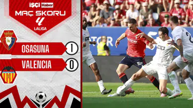 Osasuna, Valencia'yı tek golle mağlup etti