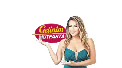 Gelinim Mutfakta ne zaman başlayacak?