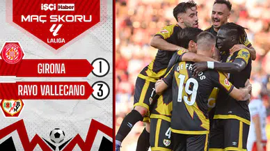 Rayo Vallecano, Girona deplasmanında 3 golle kazandı!