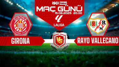Girona-Rayo Vallecano maçı ne zaman, saat kaçta ve hangi kanalda?
