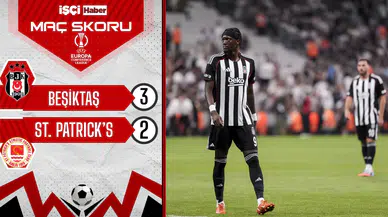 Beşiktaş, St. Patrick's'i 2-0 geriye düşmesine rağmen 3-2 mağlup etti!