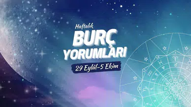 Haftalık burç yorumları! 29 Eylül-5 Ekim 2025: Astroloji ne diyor?