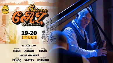Edirne Caz Festivali 19-20 Eylül'de başlıyor!