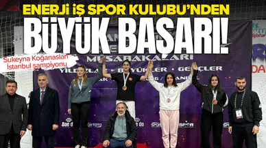 Enerji İş Spor Kulübü’nden büyük başarı: Sukeyna Koğanaslan İstanbul şampiyonu