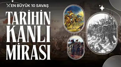 Tarihin kanlı mirası : En büyük 10 savaş