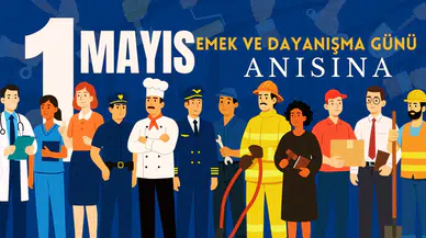 1 Mayıs Emek ve Dayanışma Günü anısına