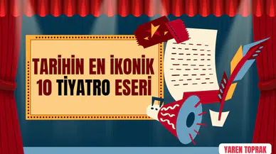 Tarihin en ikonik 10 tiyatro eseri