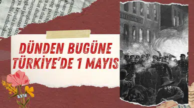 Dünden bugüne Türkiye'de 1 Mayıs