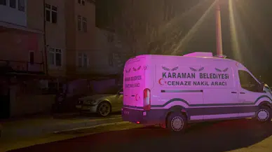 Karaman'da yalnız yaşayan şahıs evinde ölü bulundu