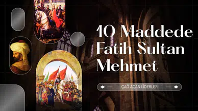 10 maddede Fatih Sultan Mehmet