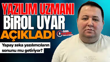 Yazılım uzmanı Birol Uyar açıkladı : Yapay zeka yazılımcıların sonunu mu getiriyor?
