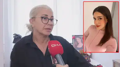 Hayatını kaybeden Ceyda Yakova'nın ailesi konuştu