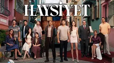 Haysiyet dizisi konusu nedir, oyuncuları kimler? Haysiyet nerede çekiliyor?