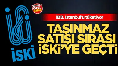 İBB'den Sancaktepe'de Taşınmaz Satışı: İSKİ Arazileri El Değiştiriyor