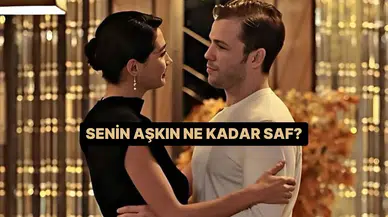 Aşkın Saflığı Nedir? Duygularını Test Etmeye Hazır Mısın?