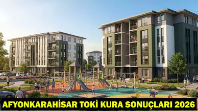 Afyonkarahisar TOKİ Kura Çekimi Ne Zaman Yapılacak? Canlı İzleme Detayları