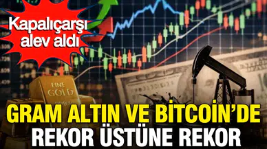 Altın ve Bitcoin'de rekor artışlar yaşanırken petrol ve dolar ne durumda?