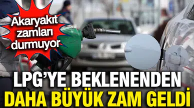 Akaryakıtta beklenenden büyük zamlar mı geliyor? LPG fiyatları neden bu kadar yükseldi?