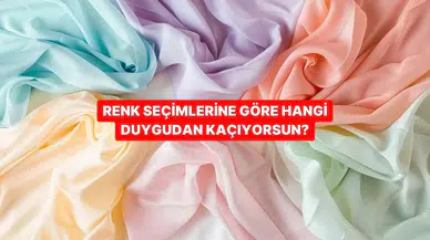 Renk seçimlerinle hangi duygulardan kaçtığını öğrenmek mümkün