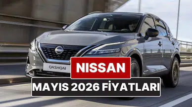 Mayıs 2026 Nissan fiyat listesi: Qashqai, Juke, X-Trail ve daha fazlası ne kadar?