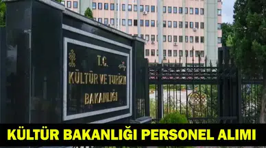 Kültür Bakanlığı 2026 personel alımı ilanı ne zaman yayımlandı ve şartları neler?