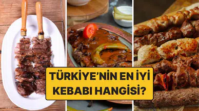 Türkiye'nin kebap haritası : Hangi şehirde ne yenir? Türkiye'nin en iyi kebabı hangisi?