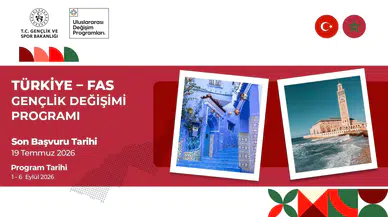 Türkiye Fas değişim programı başvur şartları neler? Başvurular nereden ve nasıl yapılır?