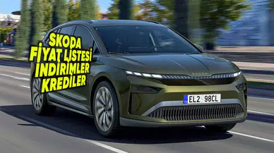 Skoda Temmuz 2026 güncel sıfır araç fiyat listesi, kampanyalar, indirimler ve krediler