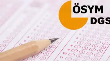 DGS tercihleri ne zaman başlayacak?