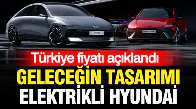 2026 Model elektrikli Hyundai IONIQ 6'nın Türkiye fiyatı nedir ve özellikleri nelerdir?