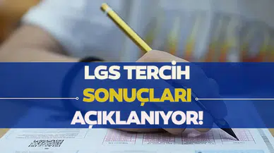 2026 LGS tercih sonuçları ne zaman açıklanacak? Gözler sorgulama ekranında