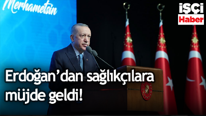 Erdoğan'dan Tıp Bayramı'nda sağlıkçılara 5 müjde!