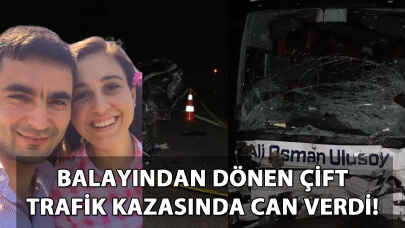 Balayından dönen yeni evli çift kazada can verdi!