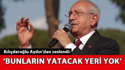 Kılıçdaroğlu'ndan iktidara 'beceriksizlik' eleştirisi: 'Bunların yatacak yeri yok'