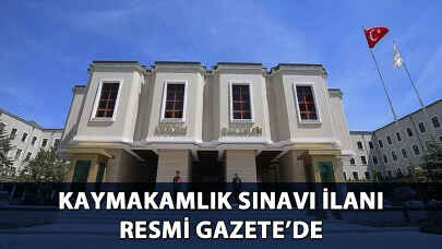 Kaymakamlık Sınavı İlanı Resmi Gazete'de