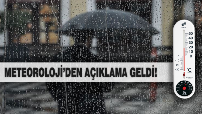 Son Dakika! Meteoroloji uyardı, bu illere yağış geliyor