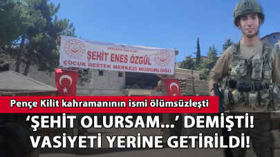 'Şehit olursam...' demişti! Vasiyeti yerine getirildi!