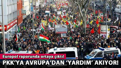 PKK'ya Avrupa'dan 'yardım' akıyor! Europol raporunda ortaya çıktı!