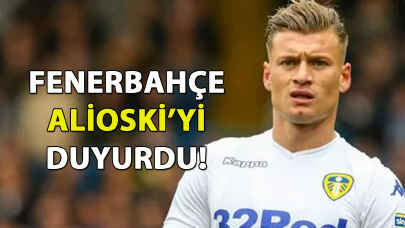 Fenerbahçe, Alioski'yi duyurdu