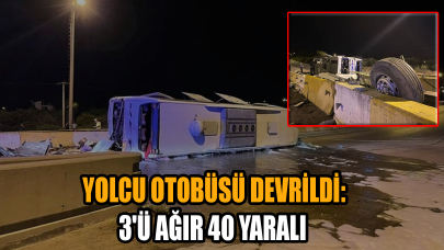 Hatay'da yolcu otobüsü devrildi: 3'ü ağır 40 yaralı