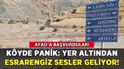 Köyde panik: Yer altından esrarengiz sesler geliyor!