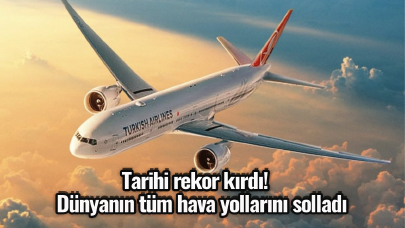 Tarihi rekor kırdı! Dünyanın tüm hava yollarını solladı