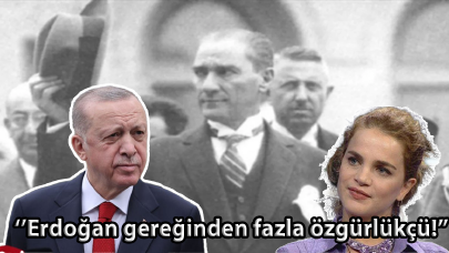 Tuğçe Kazaz: Erdoğan gereğinden fazla özgürlükçü!