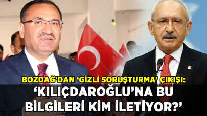 Bozdağ'dan Mersin soruşturması çıkışı: 'Kılıçdaroğlu'na bu bilgileri kim iletiyor?'