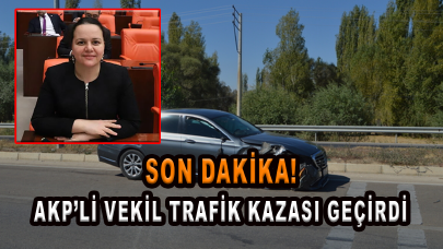 Son dakika... AKP’li vekil trafik kazası geçirdi