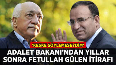 Bakan Bozdağ'dan yıllar sonra Fetullah Gülen itirafı: 'Keşke söylemeseydim'